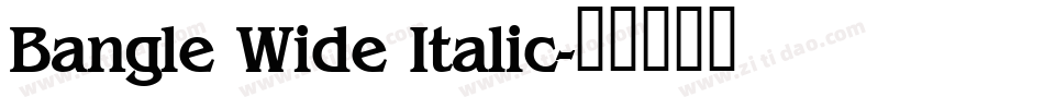Bangle Wide Italic字体转换